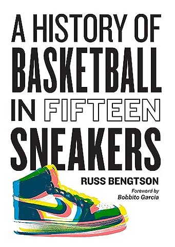 History of Basketball in Fifteen Sneakers