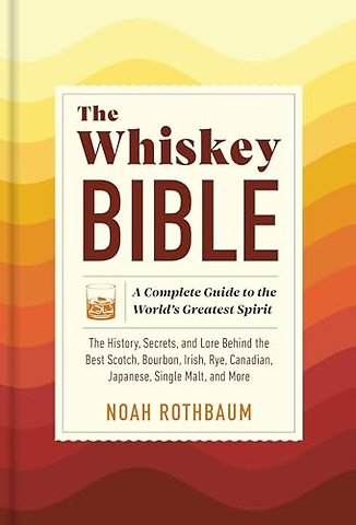 The Whiskey Bible