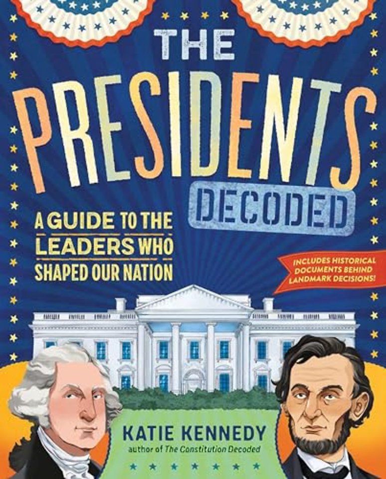 The Presidents Decoded