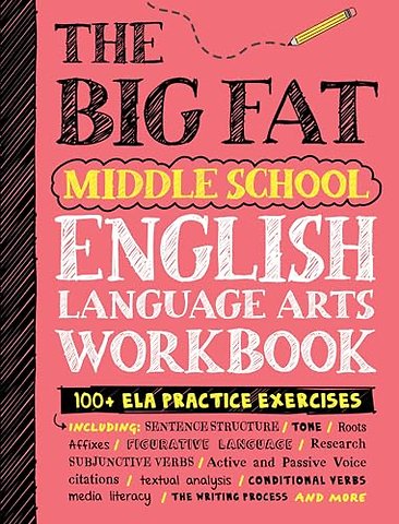 The Big Fat Middle School English Language Arts Workbook