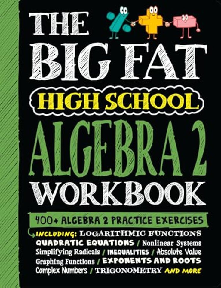 The Big Fat High School Algebra 2 Workbook