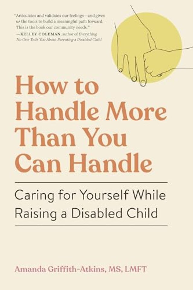 How to Handle More Than You Can Handle