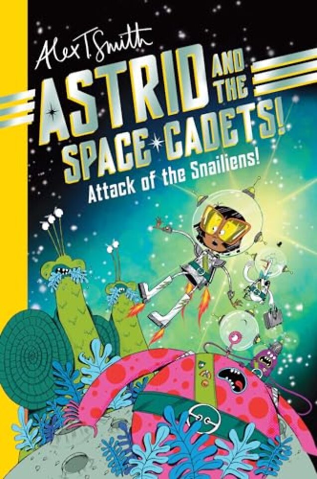 Astrid and the Space Cadets: Attack of the Snaliens