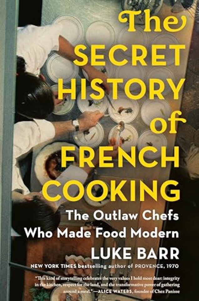 The Secret History of French Cooking