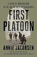 First Platoon : A Story of Modern War in the Age of Identity Dominance First Platoon : A Story of Modern War in the Age of Identity Dominance
