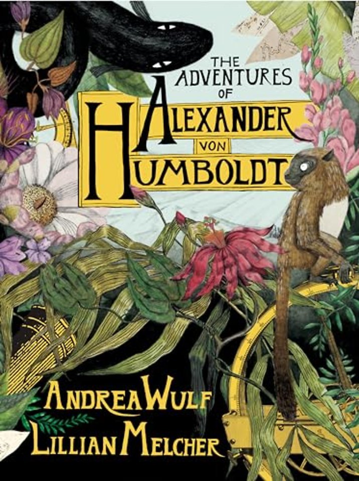 Adventures of Alexander Von Humboldt