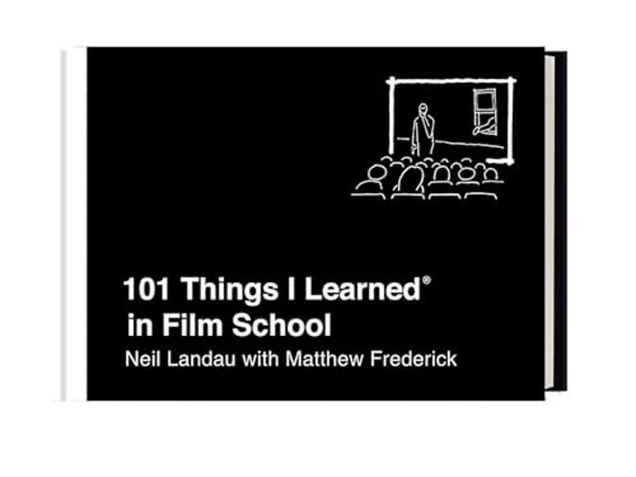 101 Things I Learned in Film School