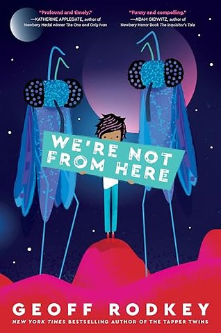 We're Not from Here