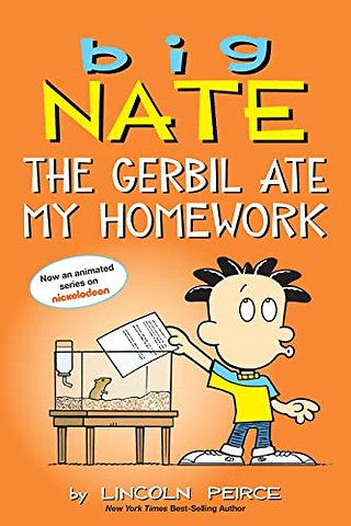Big Nate: The Gerbil Ate My Homework