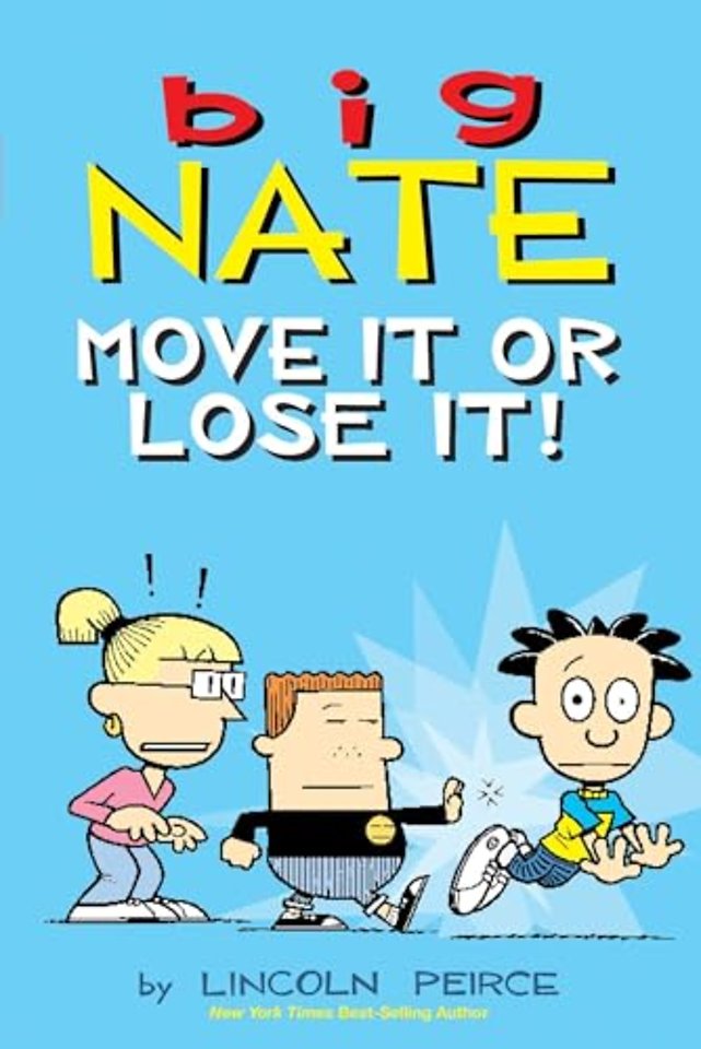 Big Nate: Move It or Lose It!