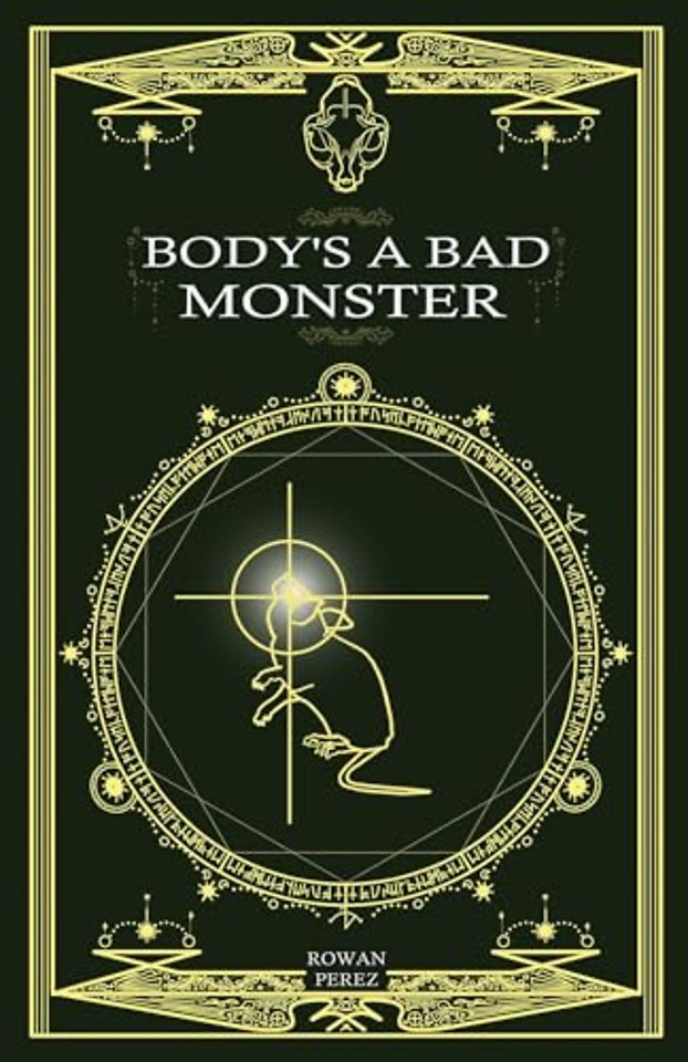 Body's a Bad Monster