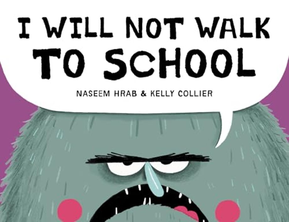 I Will Not Walk to School