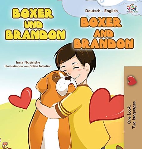Boxer and Brandon (German English Bilingual Book for Kids)