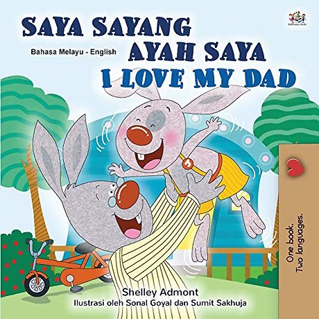 I Love My Dad (Malay English Bilingual Children's Book)