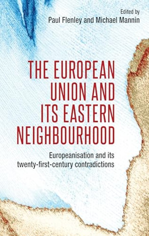 The European Union and its Eastern Neighbourhood