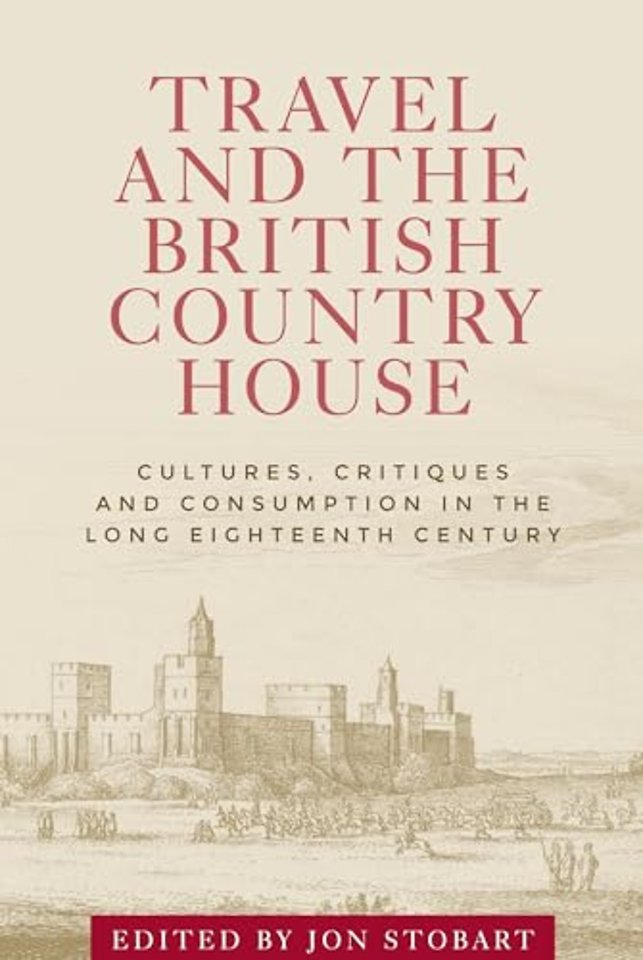 Travel and the British Country House