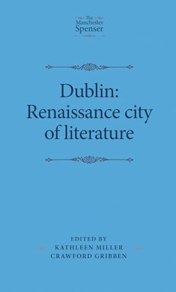 Dublin: Renaissance City of Literature