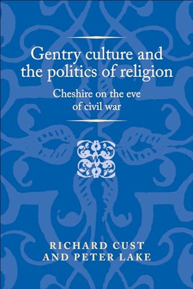 Gentry Culture and the Politics of Religion