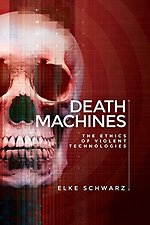 Death Machines : The Ethics of Violent Technologies