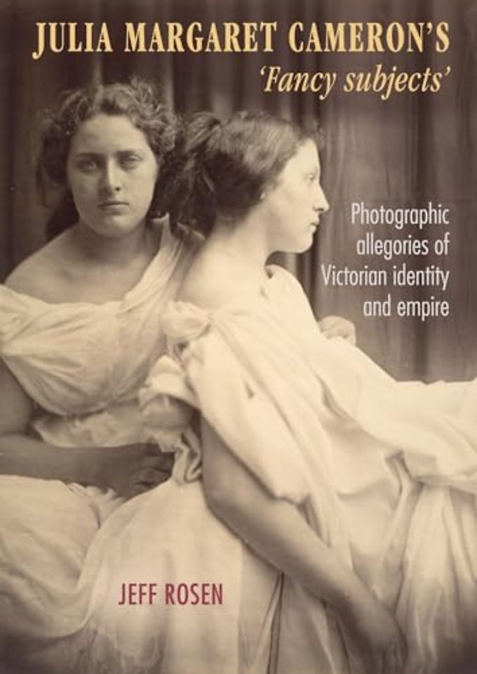 Julia Margaret Cameron’s ‘Fancy Subjects’