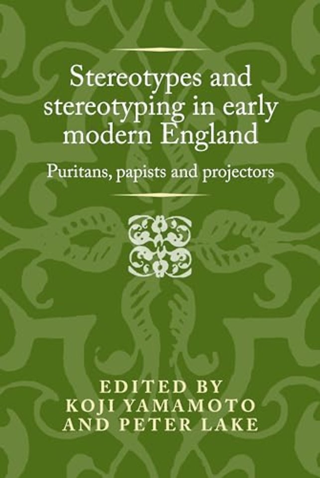 Stereotypes and Stereotyping in Early Modern England