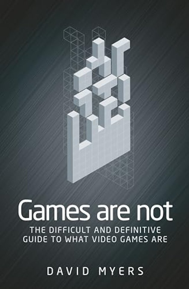 Games are not
