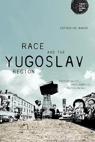 Race and the Yugoslav Region