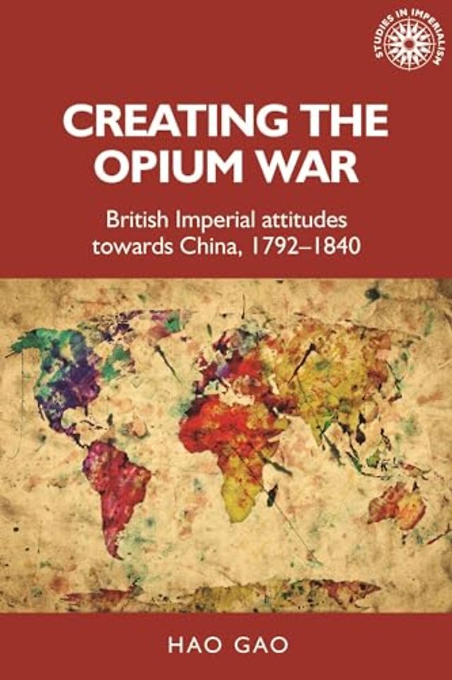 Creating the Opium War