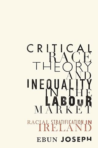 Critical Race Theory and Inequality in the Labour Market