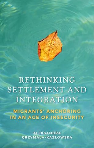 Rethinking Settlement and Integration
