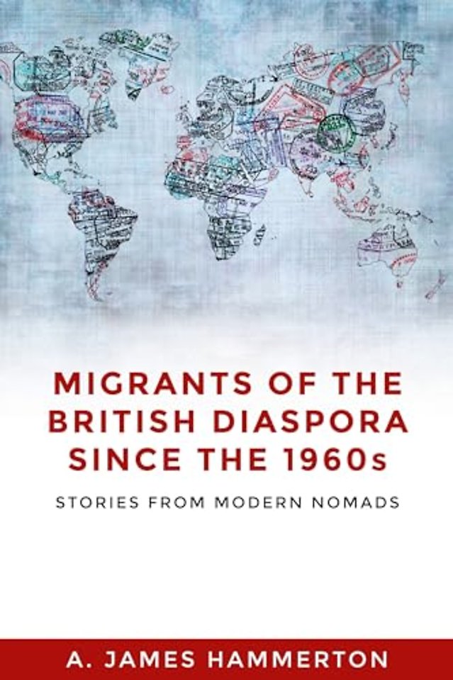 Migrants of the British Diaspora Since the 1960s
