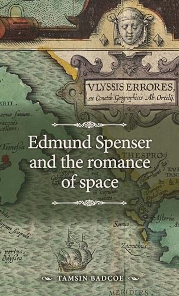Edmund Spenser and the Romance of Space