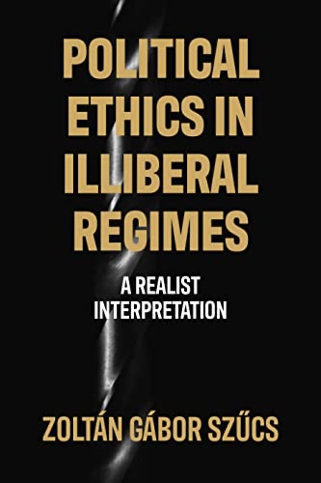 Political Ethics in Illiberal Regimes