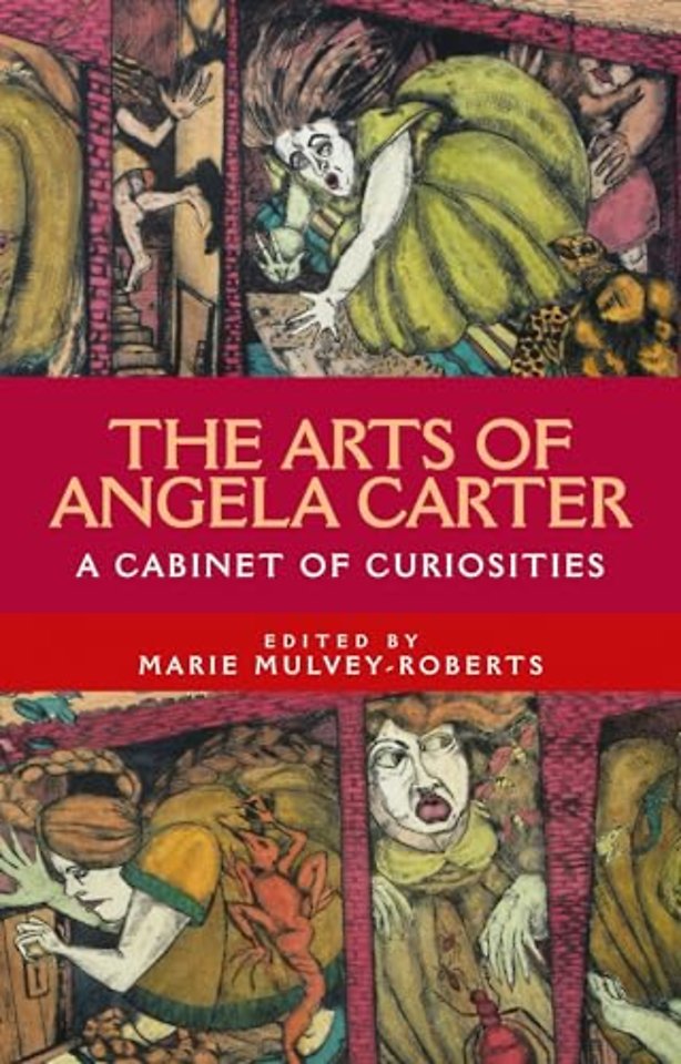 The Arts of Angela Carter