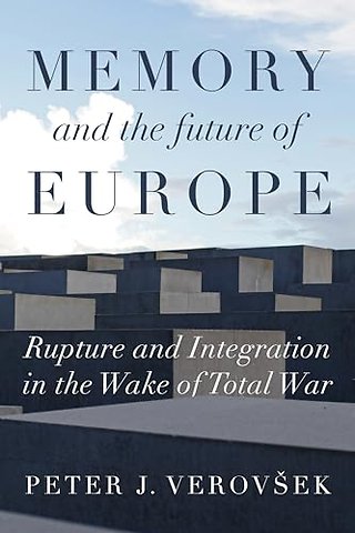 Memory and the Future of Europe