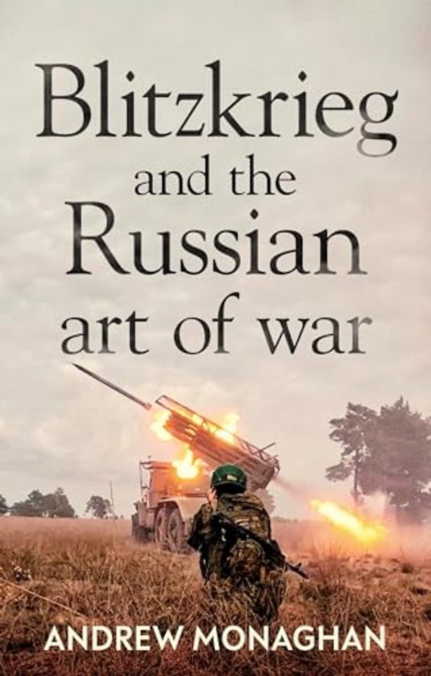 Blitzkrieg and the Russian Art of War