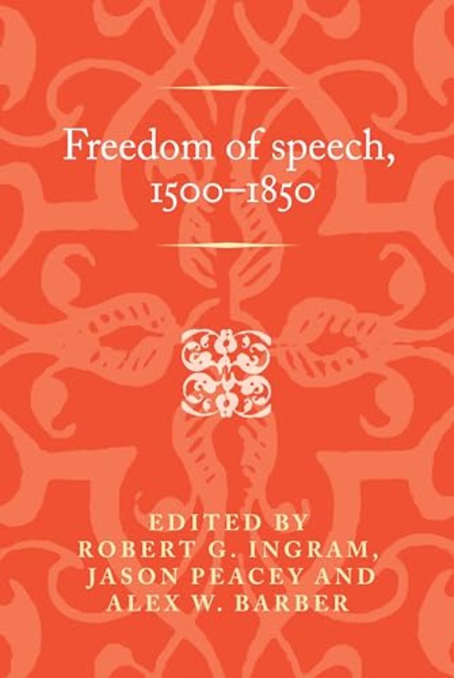 Freedom of Speech, 1500–1850