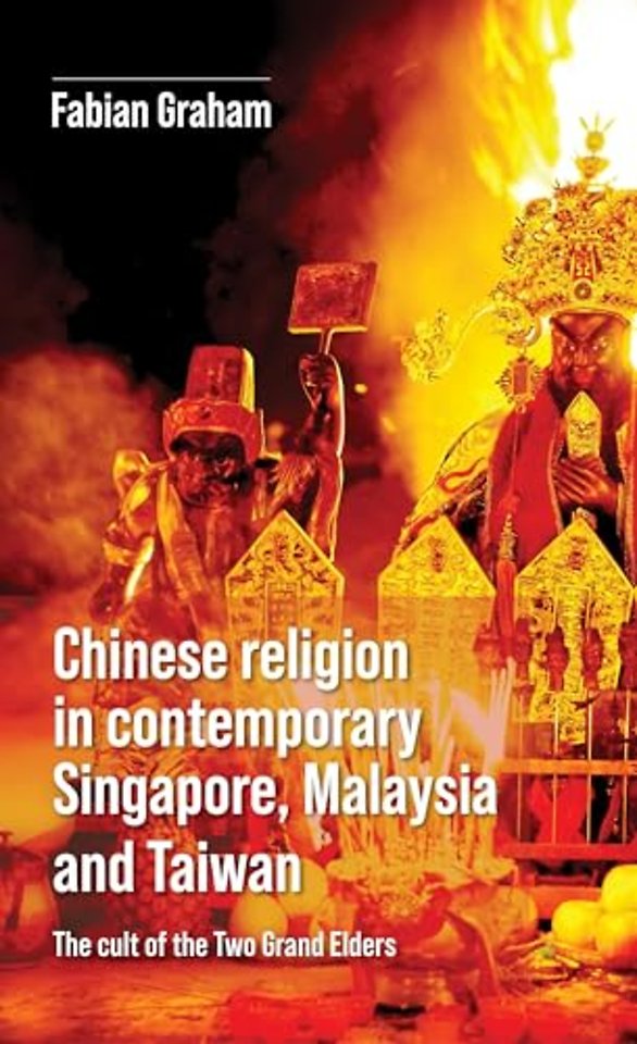 Chinese Religion in Contemporary Singapore, Malaysia and Taiwan