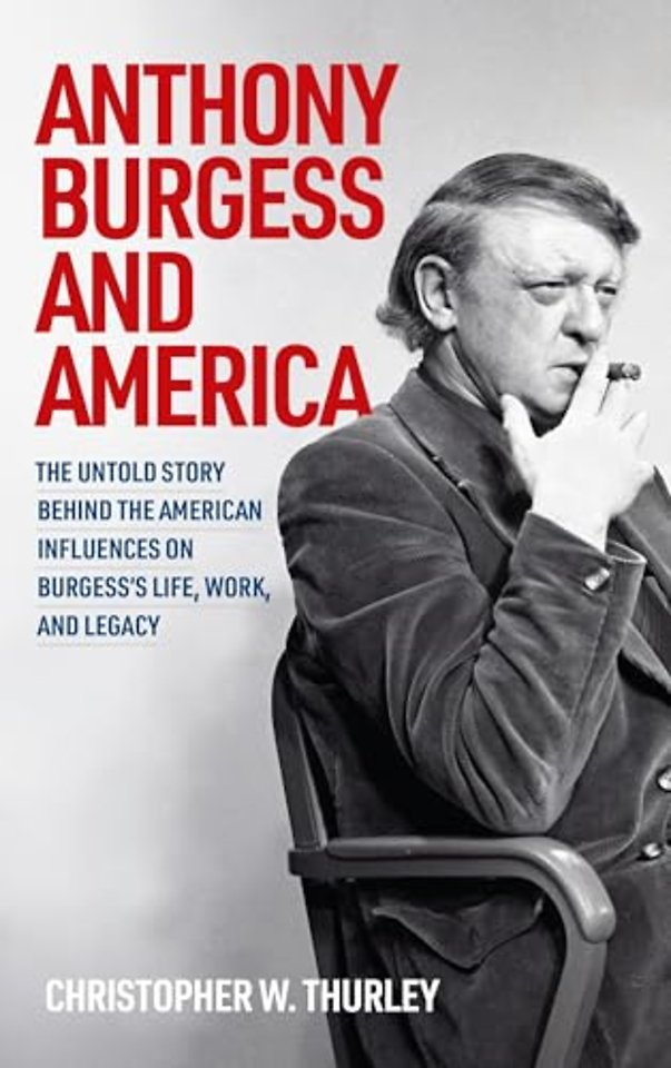 Anthony Burgess and America