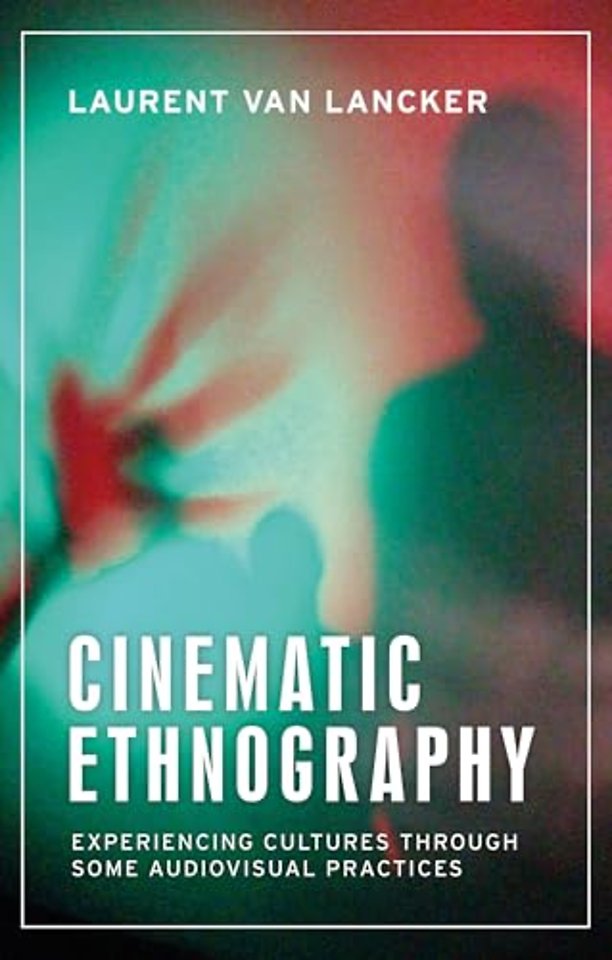Cinematic Ethnography