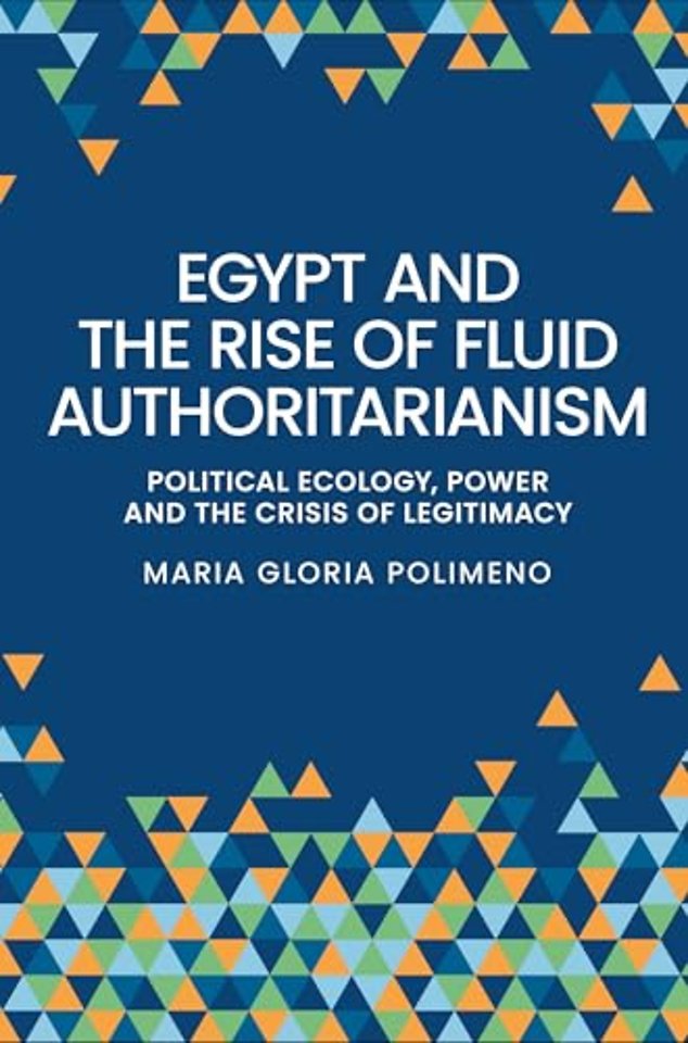 Egypt and the Rise of Fluid Authoritarianism