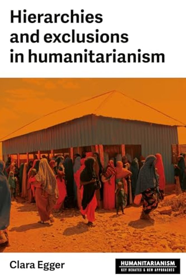 Hierarchies and Exclusion in Humanitarianism