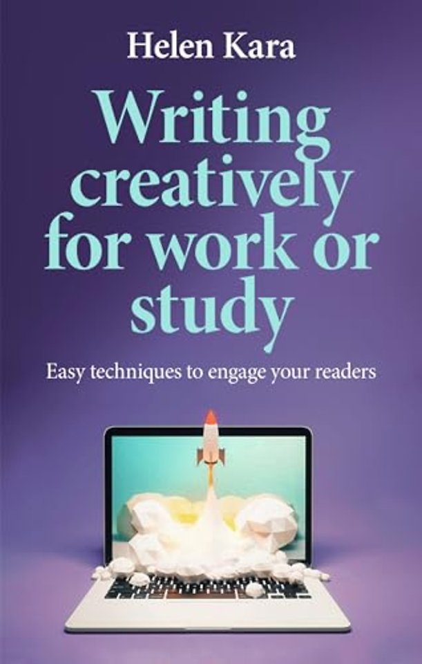 Writing Creatively for Work or Study