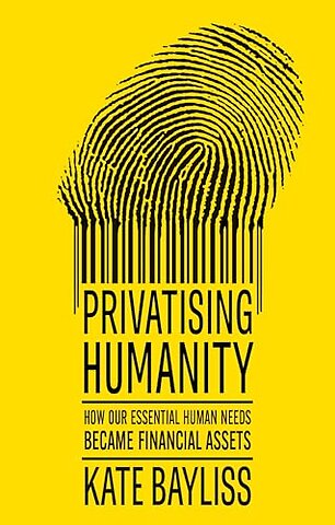 Privatising humanity
