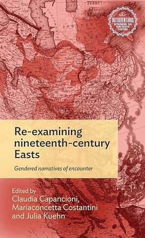 Re-examining nineteenth-century Easts