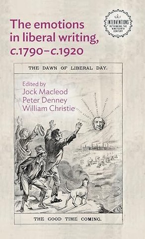 The emotions in liberal writing, c.1790–c.1920
