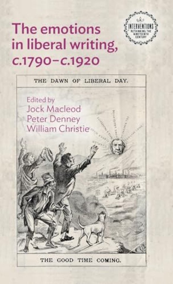 The Emotions in Liberal Writing, C.1790–C.1920