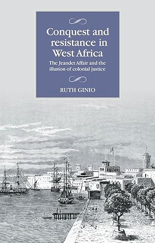 Conquest and Resistance in West Africa