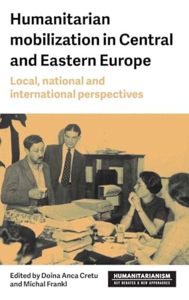 Humanitarian Mobilization in Central and Eastern Europe