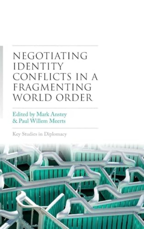 Negotiating identity conflicts in a fragmenting world order